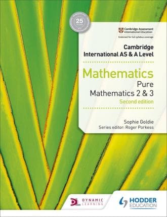 Cambridge AS & A Level Mathematics Pure Mathematics 2 and 3 second edition (Hodder) (color) Math