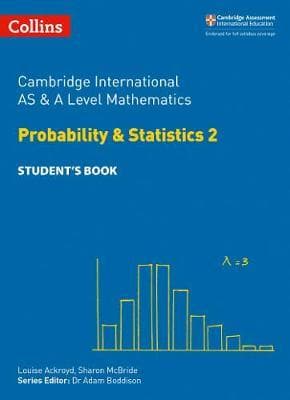 Cambridge AS & A Level Mathematics Statistics 2 Student's Book (Collins) Math