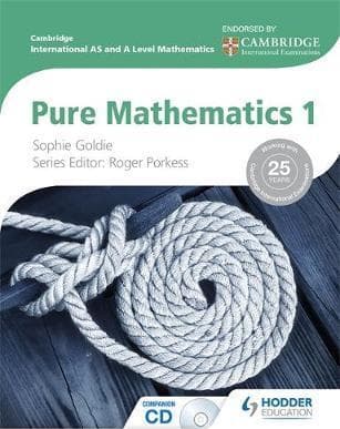 Cambridge AS and A Level Mathematics Pure Mathematics: 1 (Hodder) Math
