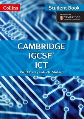 Cambridge IGCSE ICT Student's Book (Collins)