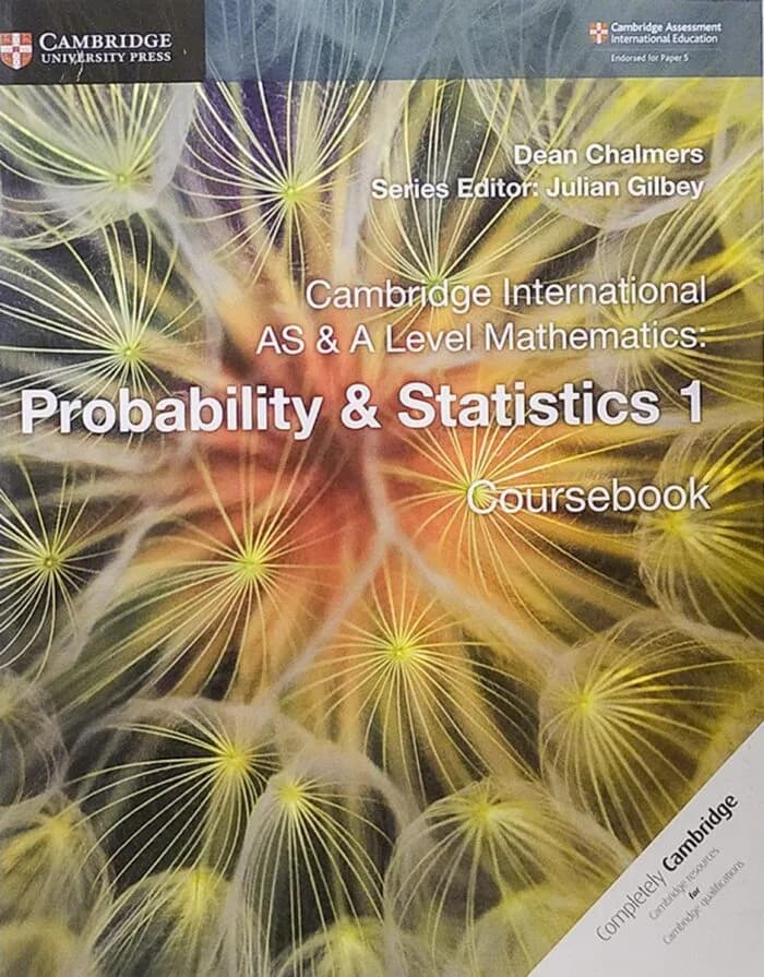 Cambridge International AS & A Level Mathematics: Probability & Statistics 1 Coursebook