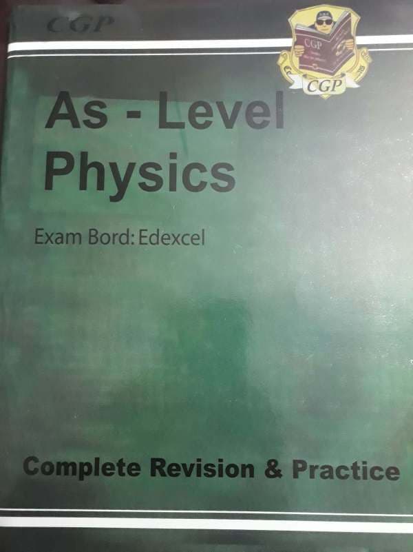 EDEXCEL AS LEVEL PHYSICS Complete Revision & Practice (CGP Guide)
