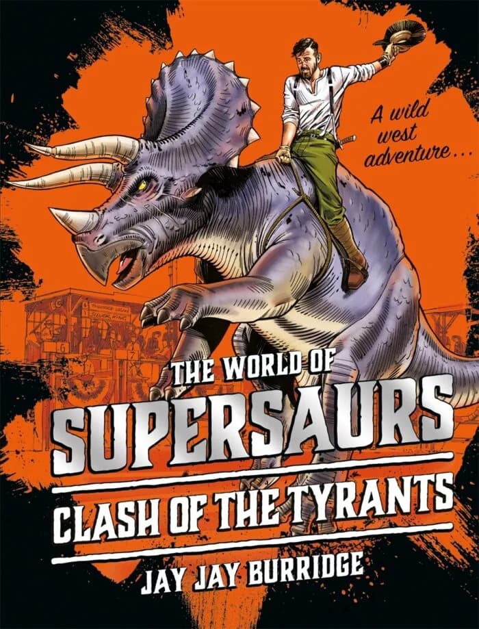 Supersaurs 3: Clash of the Tyrants: Volume 3