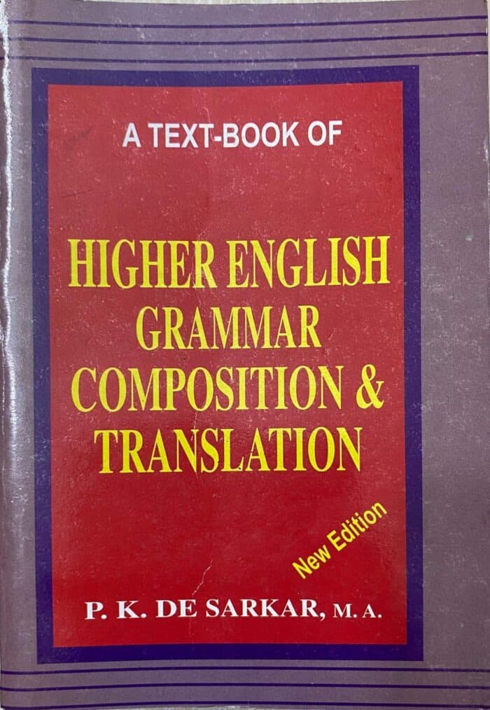 Higher English Grammar, Composition and Translation