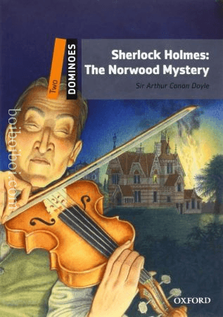 SHERLOCK HOLMES: THE NORWOOD MYSTERY BY SIR ARTHUR CONAN DOYLE (ONE DOMINOES) OXFORD