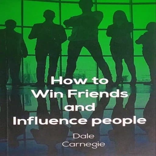 How To Win Friends And Influence People