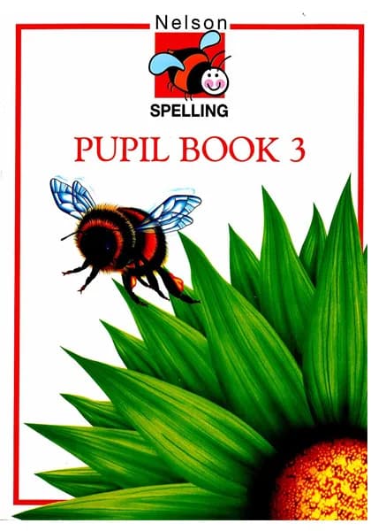 Nelson Spelling: Pupil Book 3