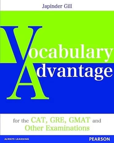 Vocabulary Advantage: GRE/GMAT/CAT and Other Examinations