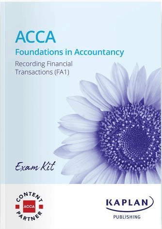 ACCA Recording Financial Transactions (FA1) Exam Kit