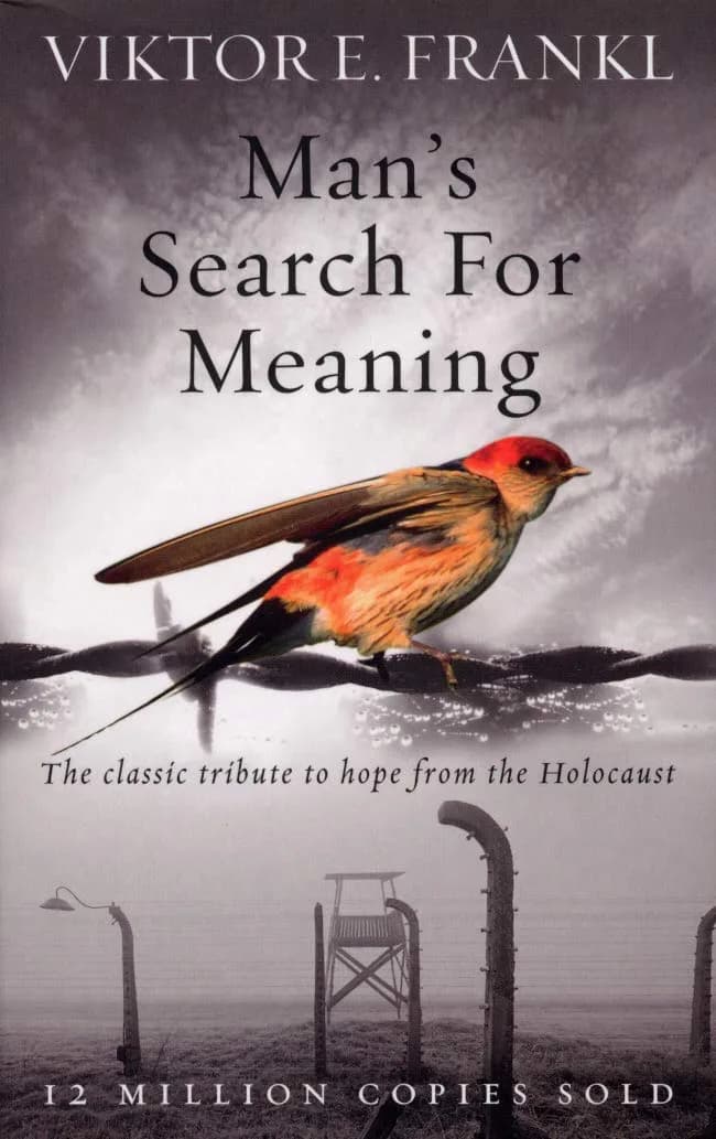 Man’s Search For Meaning: The Classic Tribute To Hope From The Holocaust