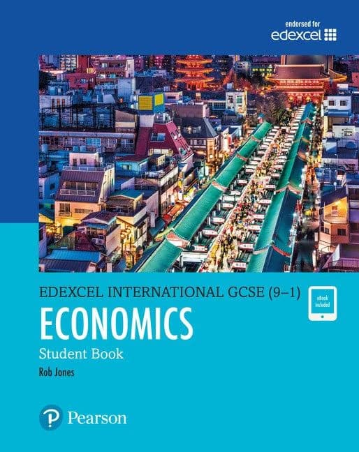 Economics : Student Book – Edexcel International GCSE (9–1)