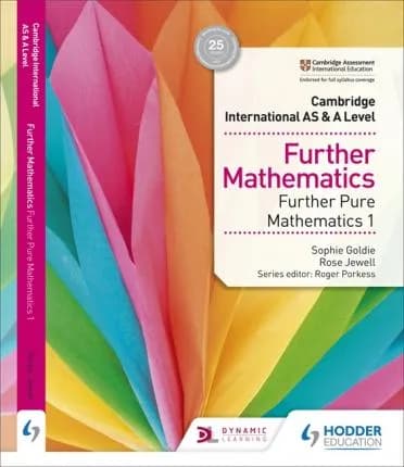 Cambridge AS & A Level Further Mathematics Further Pure Mathematics 1 (HODDER)