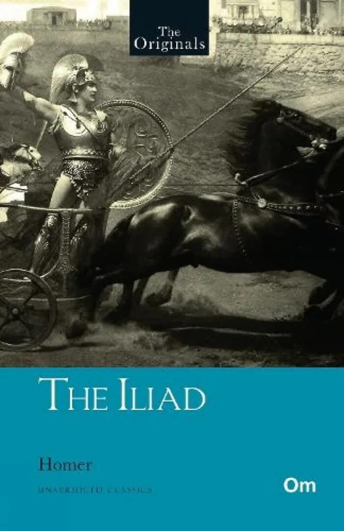 The Iliad ( Unabridged Classics): The Originals