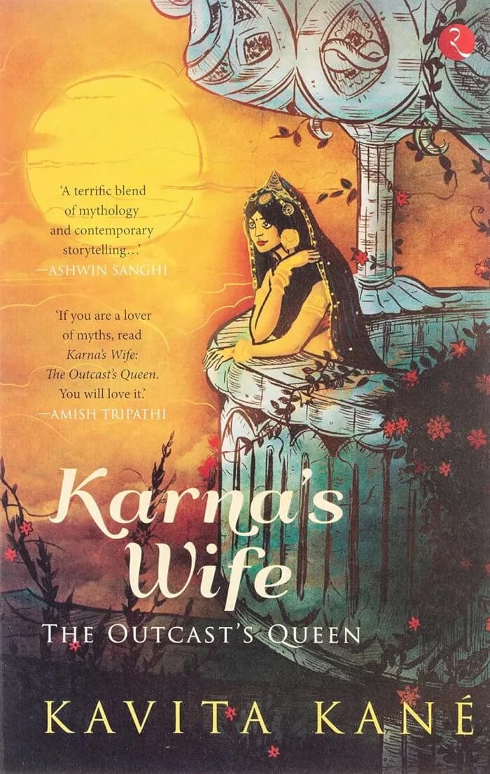 Karna’s Wife: The Outcast’s Queen