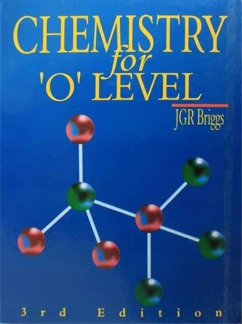 O Level Chemistry by JGR Briggs