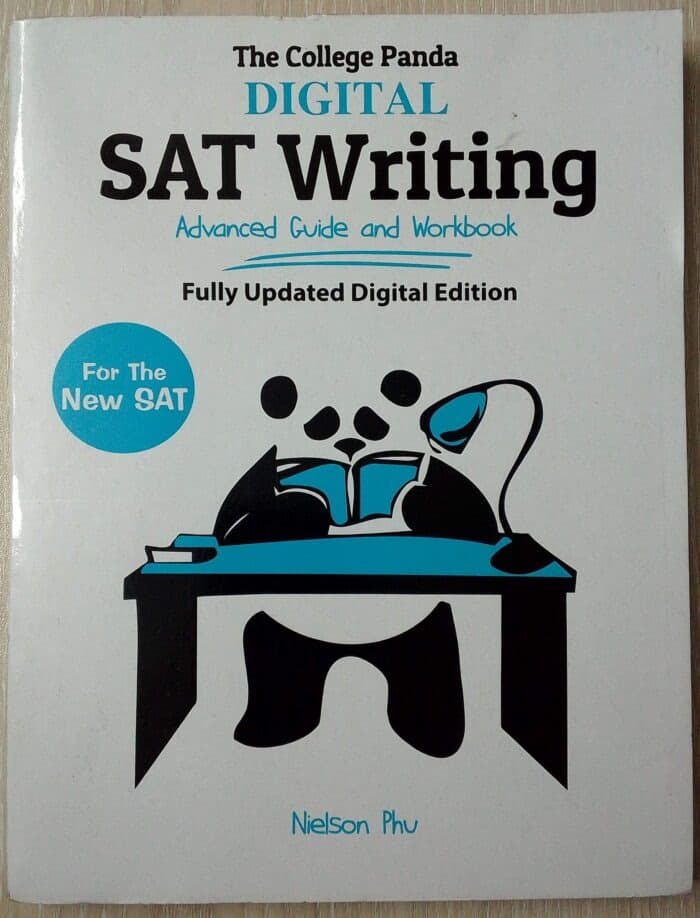 The College Panda’s SAT Writing: Advanced Guide and Workbook for the New SAT