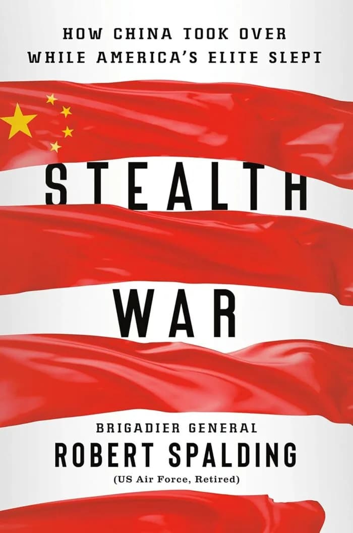 Stealth War How China Took Over While America’s Elite Slept