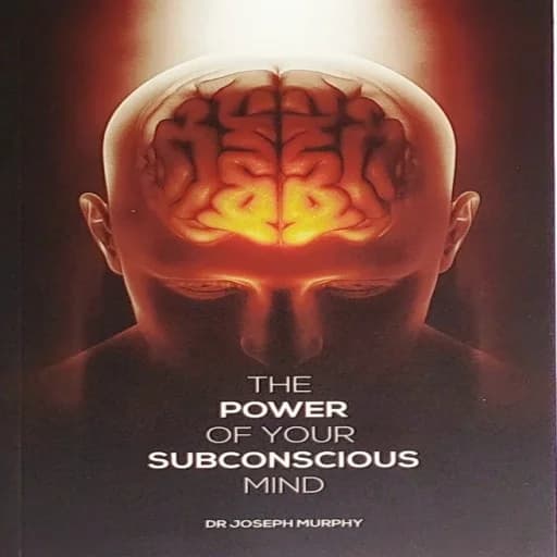 The Power Of Your Subconscious Mind
