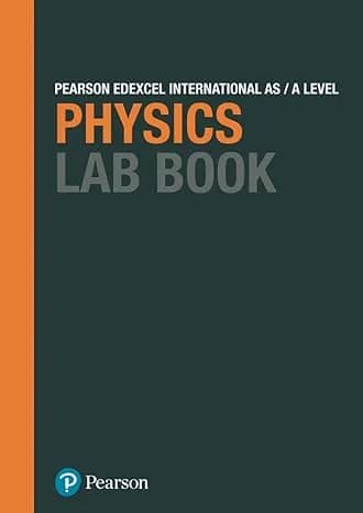 Physics Lab Book: Pearson Edexcel International A Level