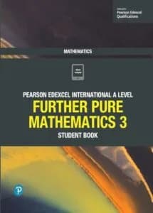 Further Pure Mathematics 3 Student Book : Edexcel International A Level Mathematics