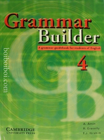 Grammar Builder 4- A.Amin, R.Eravelly.F.J.Ibrahim