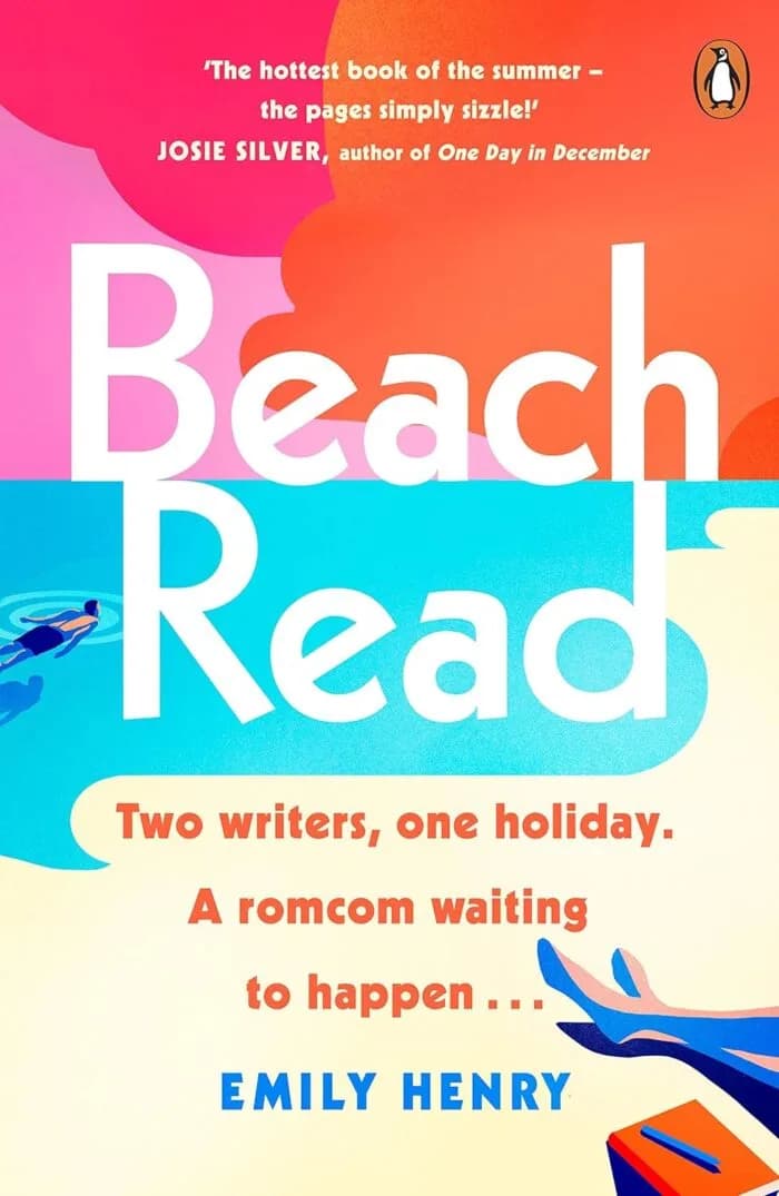 Beach Read: Two Writers,One Holiday.A Romcom Waiting To Happen Emily Henry