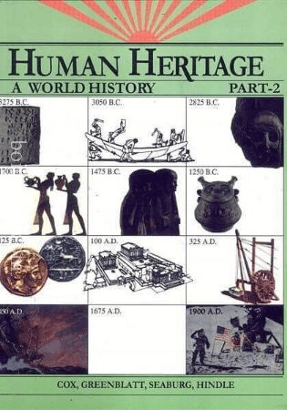 Human Heritage: A World History – Part: 2, Cox Greenblatt, Seaburg Hindle