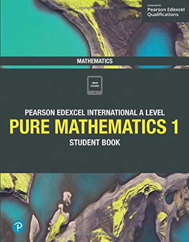Edexcel International A Level Mathematics Pure Mathematics 1 Student Book Math