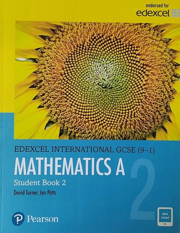 Pearson Edexcel International GCSE (9-1) – Mathematics A, Student Book 2