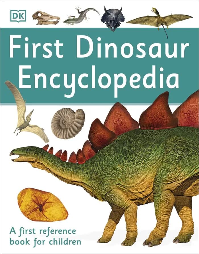 First Dinosaur Encyclopedia: A First Reference Book for Children (DK First Reference) Paperback