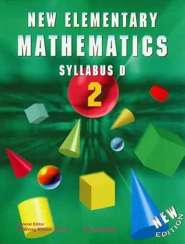 New Elementary Mathematics Syllabus D 2 by Sin Kwai Meng Math