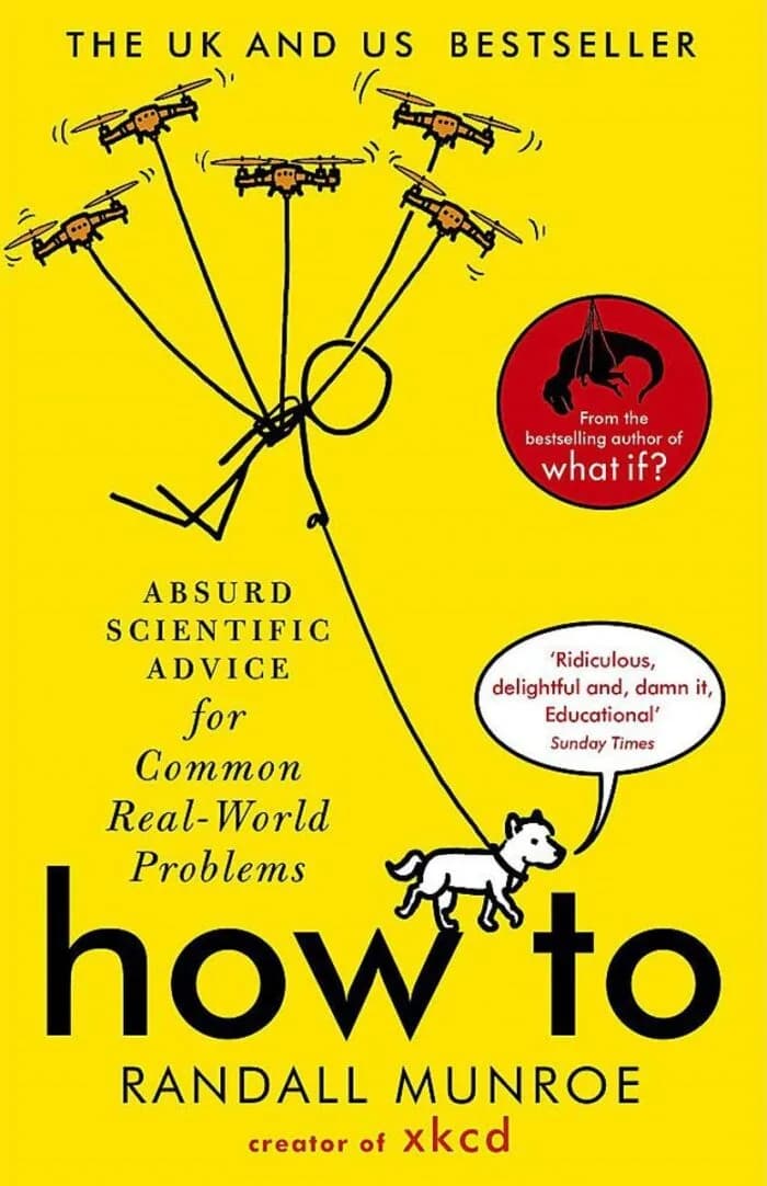 How To: Absurd Scientific Advice for Common Real-World Problems from Randall Munroe of xkcd Paperback