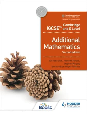 Cambridge IGCSE and O Level Additional Mathematics (Hodder) Math