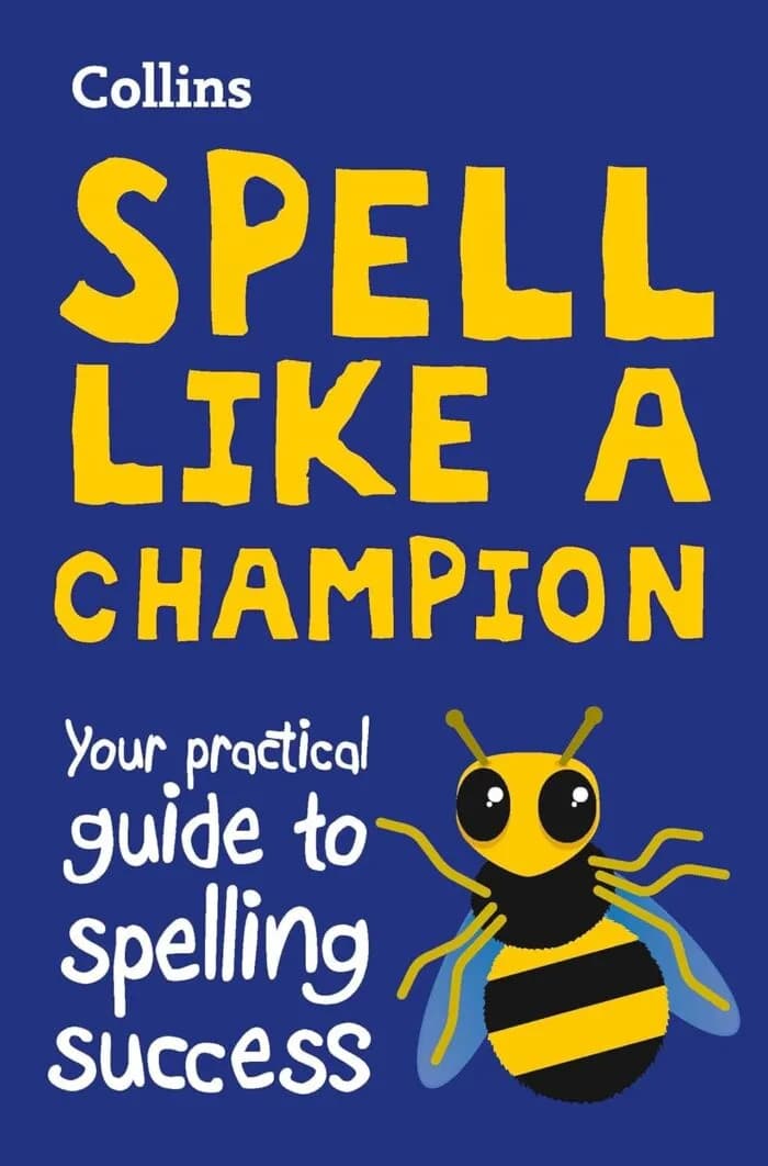 Spell Like a Champion: Your practical guide to spelling success