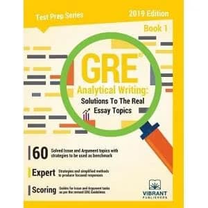 GRE Analytical Writing: Solutions to the Real Essay Topics – Book 1