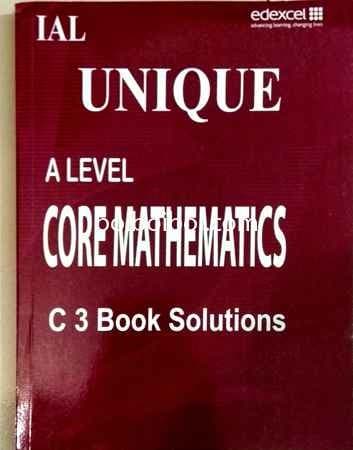 C3 Book Worked Solutions for Edexcel A Level by Unique Coaching