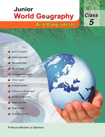 Junior world Geography &Bangladesh -5 Professor Mesbah Us-saleheen
