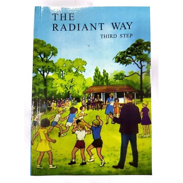 The Radiant Way Third Step Book