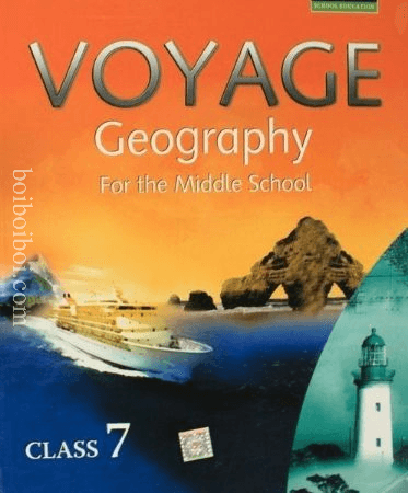 Voyage Geography (for the middle School) Class 7 – by: Dorothy M. Noronha