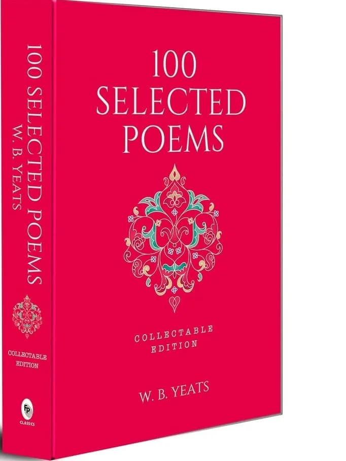 100 Selected Poems, W. B. Yeats: Collectable Hardbound Edition