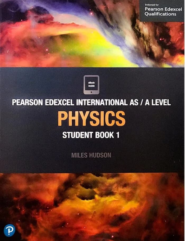 Physics Student Book 1 : Pearson Edexcel International AS Level