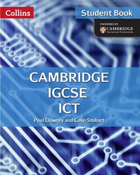 Cambridge IGCSE ICT Student’s Book (Collins)