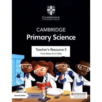 Cambridge Primary Science Teacher’s Resource 5