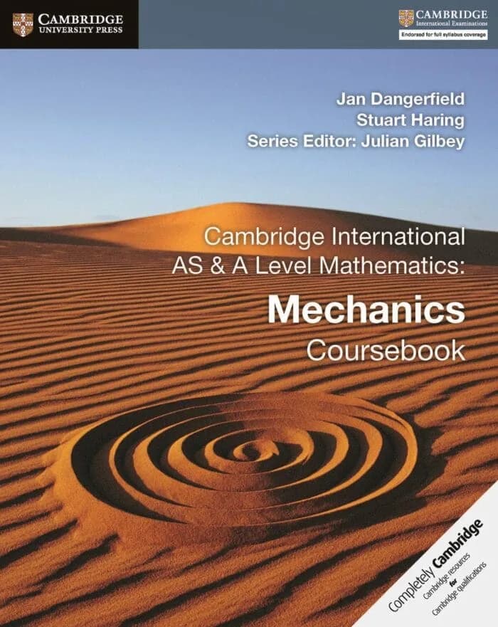 Mechanics Coursebook – Cambridge International AS and A Level Mathematics