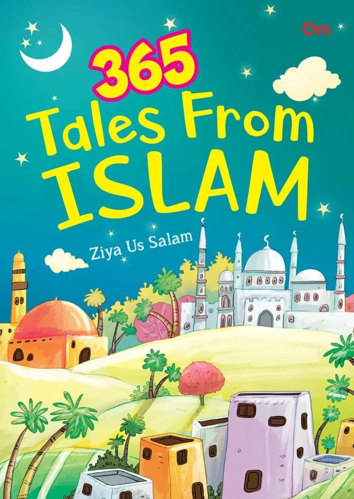 Story book for kids: 365 Tales from Islam (365 Stories)