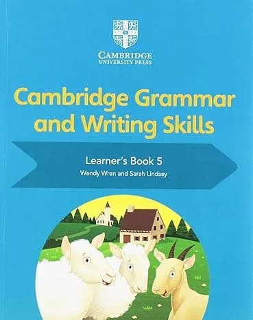 Cambridge Grammar and Writing Skills: Learner’s Book 5