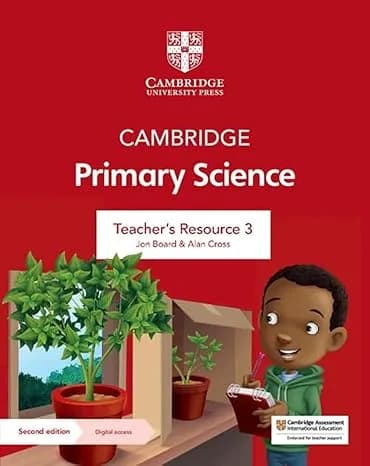 Cambridge Primary Science Teacher’s Resource 3