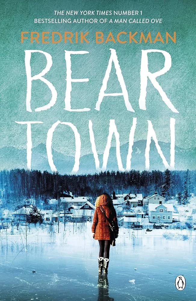 Beartown: From The New York Times Bestselling Author Of A Man Called Ove