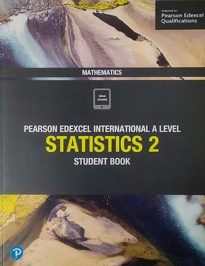 Pearson Edexcel International A Level Mathematics Statistics 2 Student Book