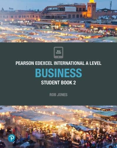 Edexcel International AS /ALevel Business Student book 2 (Rob Jones)